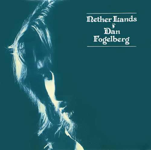 Dan Fogelberg : Nether Lands (LP, Album)