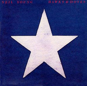 Neil Young : Hawks & Doves (LP, Album)