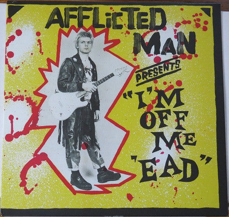 Afflicted Man : I&#39;m Off Me &#39;Ead (LP, Album, Ltd, RE)