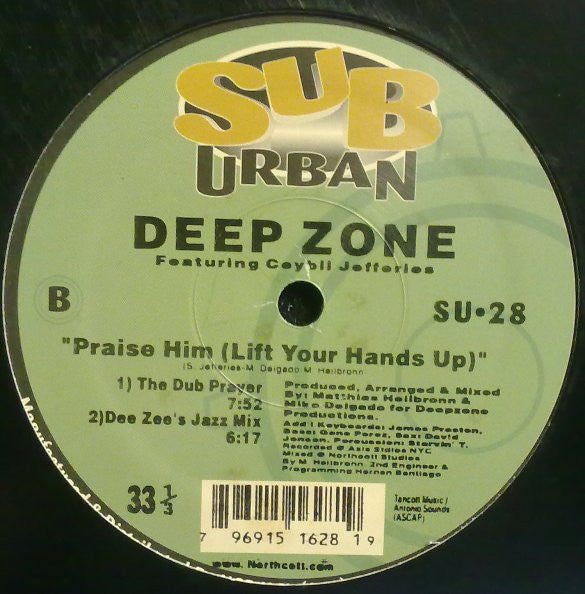 Deep Zone Featuring Ceybil Jefferies : Praise Him (Lift Your Hands Up!) (12")
