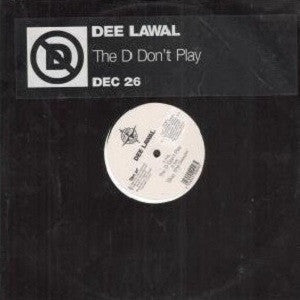 Dee Lawal : The D Don't Play (12")