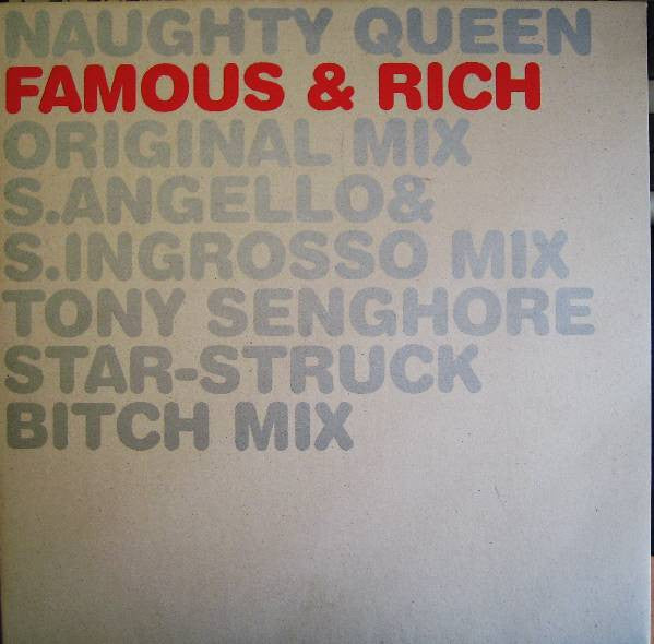 Naughty Queen : Famous & Rich (12")