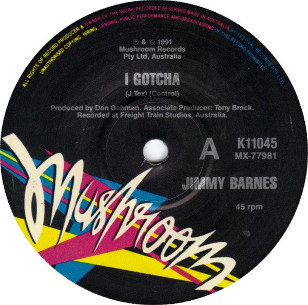 Jimmy Barnes : I Gotcha (7", Single, Ltd)