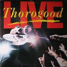 George Thorogood &amp; The Destroyers : Live (LP, Album)