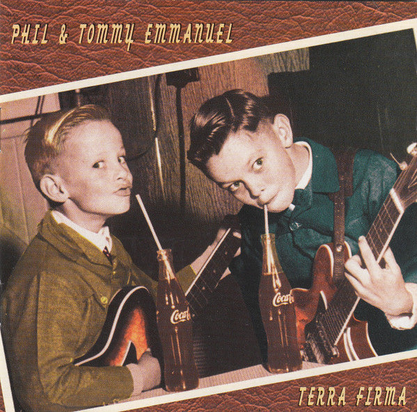 Phil Emmanuel &amp; Tommy Emmanuel : Terra Firma (CD, Album)