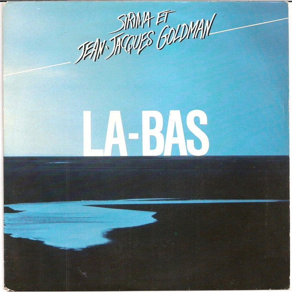 Sirima Et Jean-Jacques Goldman : La-Bas (7&quot;, Single)