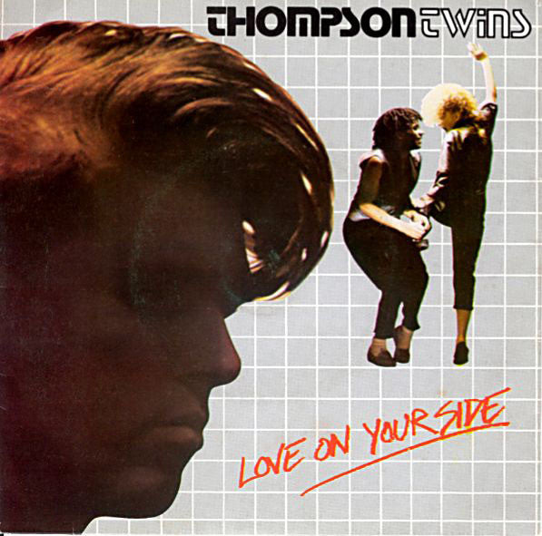 Thompson Twins : Love On Your Side (7&quot;)