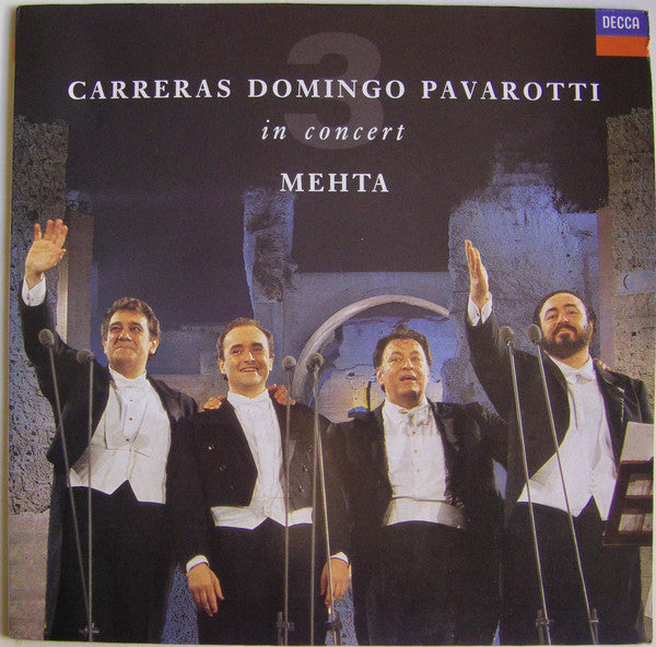 José Carreras, Placido Domingo, Luciano Pavarotti, Zubin Mehta : In Concert (LP, Album)