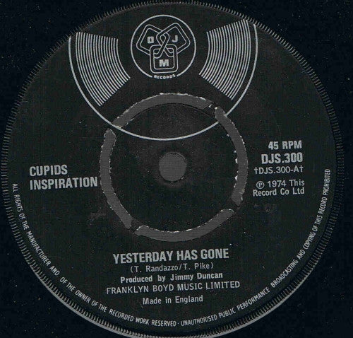 Cupid&#39;s Inspiration : Yesterday Has Gone (7&quot;)