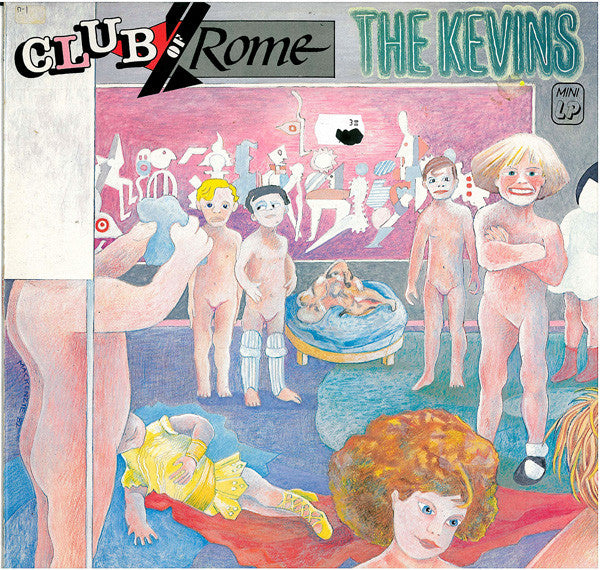 The Kevins (2) : Club Of Rome (LP, MiniAlbum)