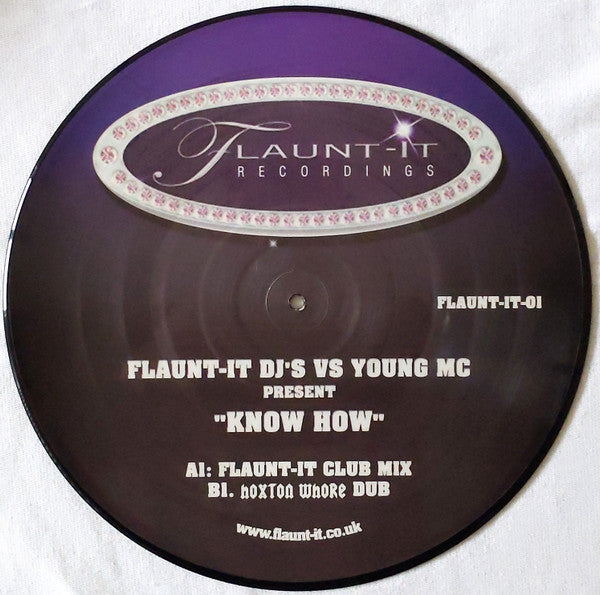 Flaunt It DJ&#39;s Vs Young MC : Know How (12&quot;, Pic, Unofficial)