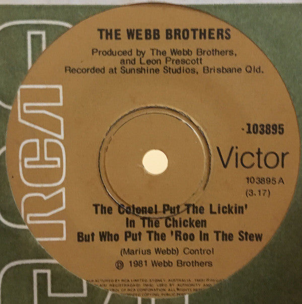 The Webb Brothers (2) : The Colonel Put The Lickin&#39; In The Chicken But Who Put The Roo In The Stew (7&quot;, Single)