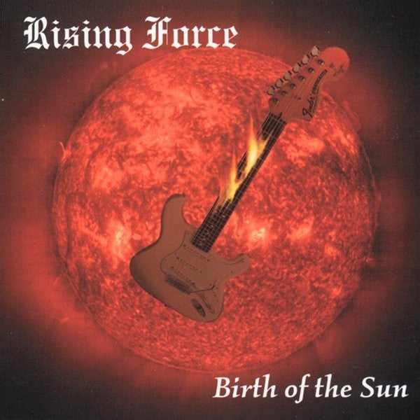 Yngwie J. Malmsteen's Rising Force : Birth Of The Sun (CD, Album)