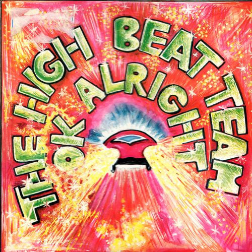 The High Beat Team : Ok Alright (12&quot;)