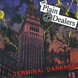 The Plain Dealers : Terminal Darkness (7&quot;)