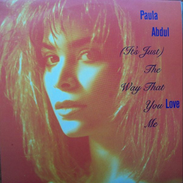 Paula Abdul : (It's Just) The Way That You Love Me (12", Single)