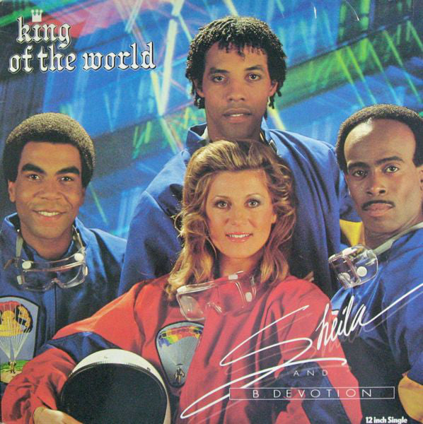 Sheila And B. Devotion* : King Of The World (12", Single)