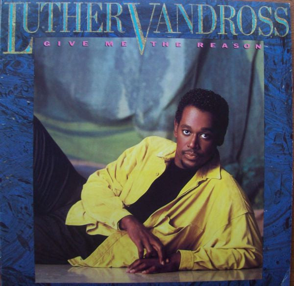 Luther Vandross : Give Me The Reason (LP, Album)
