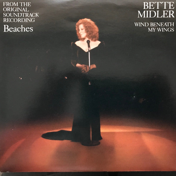 Bette Midler : The Wind Beneath My Wings (7")