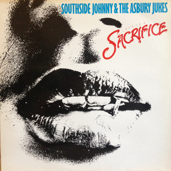 Southside Johnny &amp; The Asbury Jukes : Love Is A Sacrifice (LP, Album)