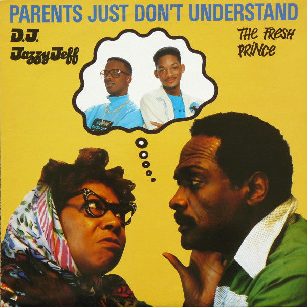 DJ Jazzy Jeff &amp; The Fresh Prince : Parents Just Don&#39;t Understand (12&quot;)