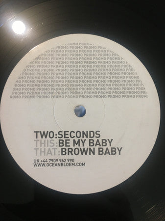 Two Seconds : Be My Baby (12&quot;, Promo)