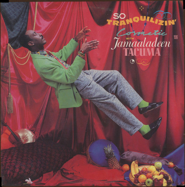 Cosmetic With Jamaaladeen Tacuma : So Tranquilizin&#39; (LP, Album)