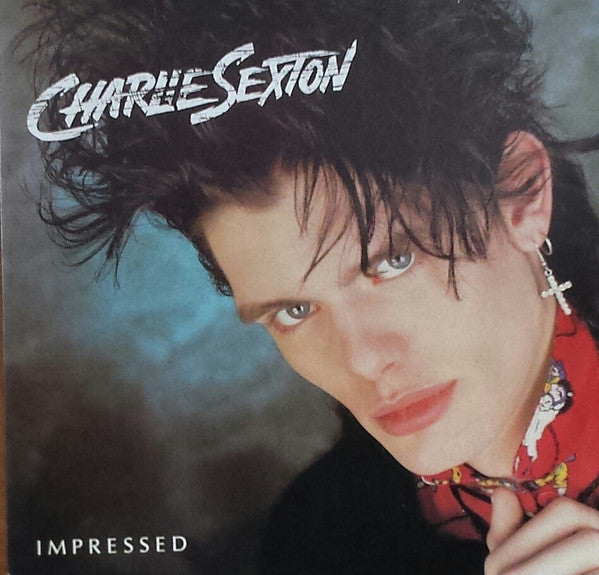 Charlie Sexton : Impressed (12")