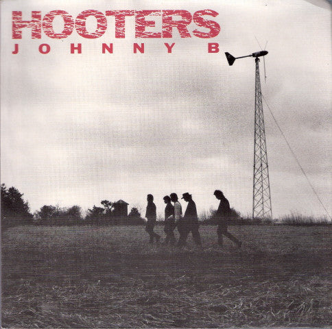 The Hooters : Johnny B (7&quot;, Single)