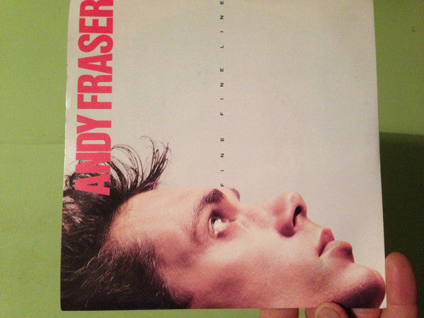 Andy Fraser : Fine Fine Line (7&quot;, Single)