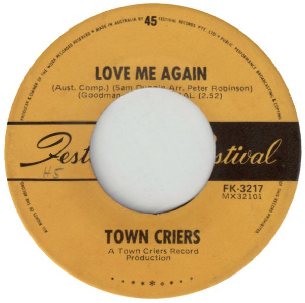 The Town Criers (2) : Love Me Again (7", Single)