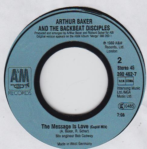 Arthur Baker And The Backbeat Disciples : The Message Is Love. (7", Single)