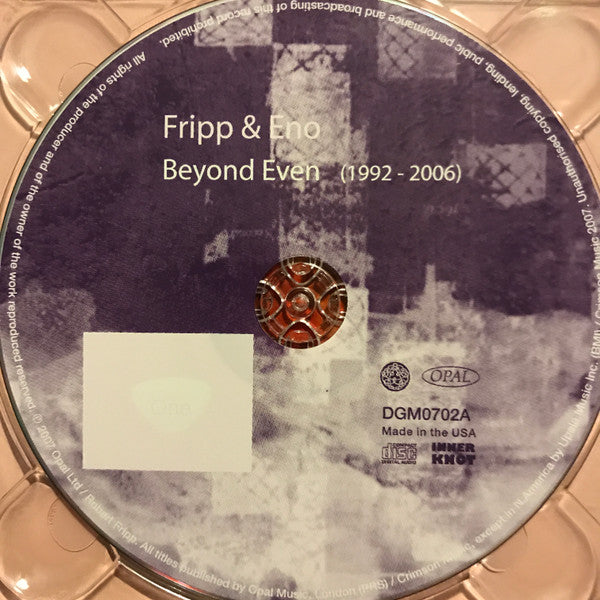 Fripp & Eno : Beyond Even (1992 - 2006) (CD, Album, RE + CD, Album, Mixed + Ltd, Dig)