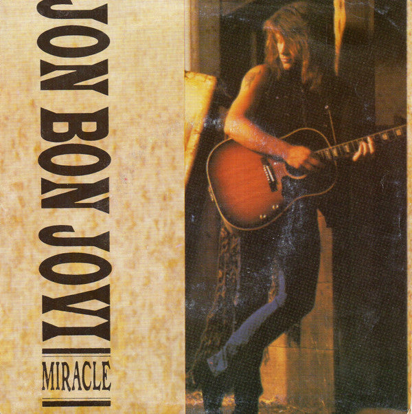 Jon Bon Jovi : Miracle (7")