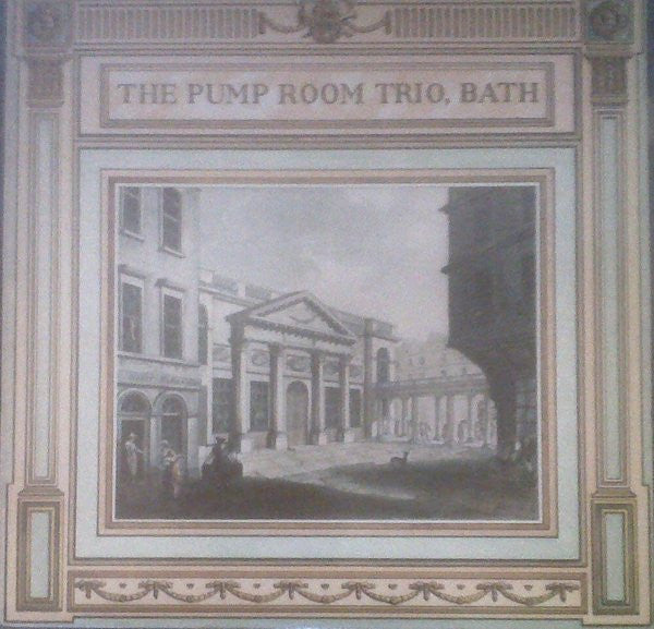 The Pump Room Trio : The Pump Room Trio, Bath (LP, Album)