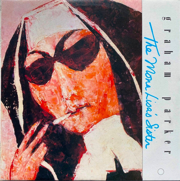 Graham Parker : The Mona Lisa's Sister (LP, Album)