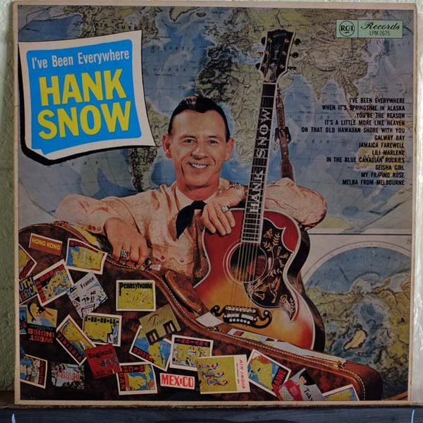 Hank Snow : I&#39;ve Been Everywhere (LP, Album)