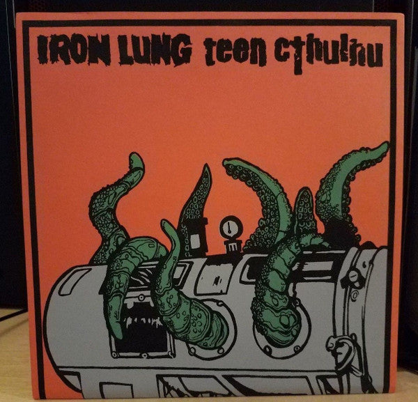 Iron Lung / Teen Cthulhu : Tentacled Breathing (7&quot;, RE)