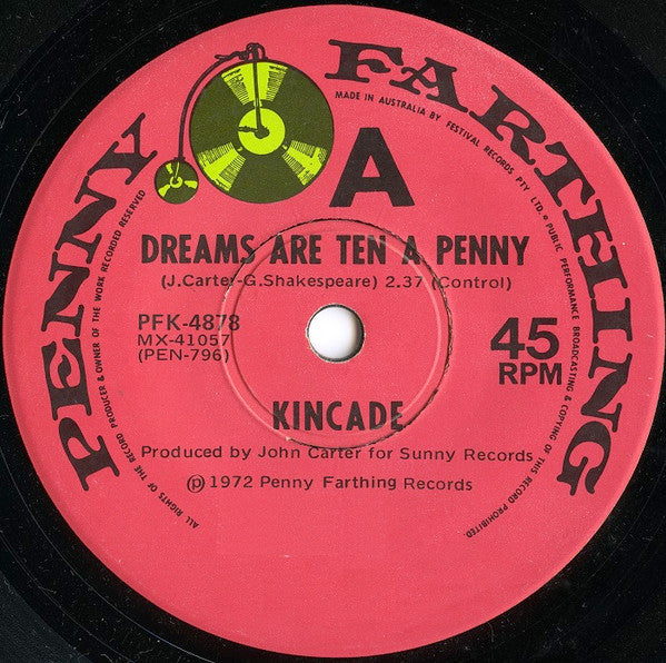 Kincade : Dreams Are Ten A Penny (7&quot;, Single)