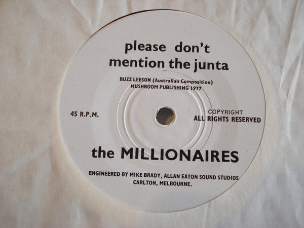 The Millionaires (8) : Please Don't Mention The Junta (7", S/Sided, Single)