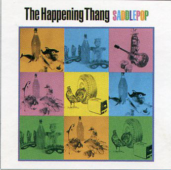 The Happening Thang : Saddlepop (LP, Album)