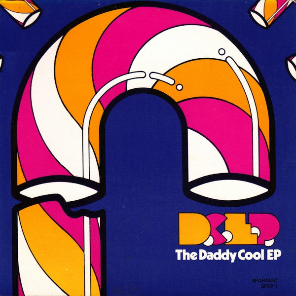 Daddy Cool (5) : D.C.E.P - The Daddy Cool E.P. (7&quot;, EP)