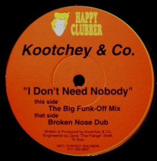 Kootchey &amp; Co. : I Don&#39;t Need Nobody (12&quot;)