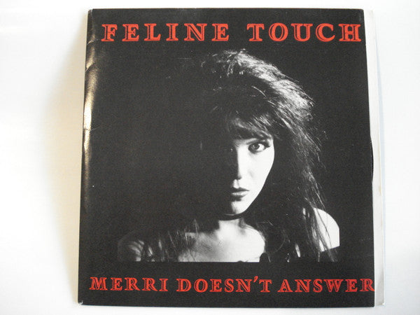 Feline Touch : Merri Doesn&#39;t Answer (7&quot;, PS)