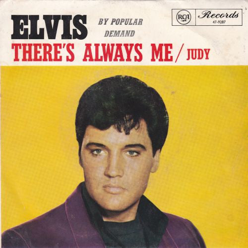 Elvis* : There's Always Me (7", Single)