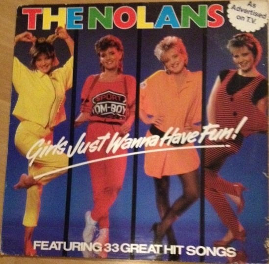 The Nolans : Girls Just Wanna Have Fun! (LP, Album)