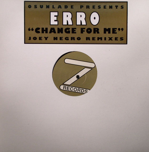 Osunlade Presents Erro : Change For Me (Joey Negro Remixes) (12&quot;)