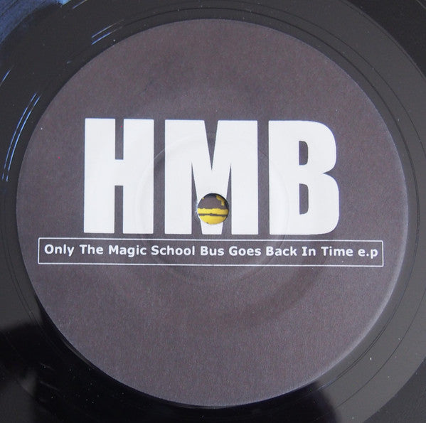 Hit Me Back : Only The Magic School Bus Goes Back In Time! (7")