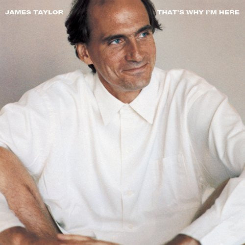 James Taylor (2) : That&#39;s Why I&#39;m Here (LP, Album)