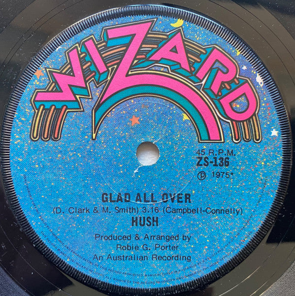 Hush (7) : Glad All Over (7&quot;, Single)